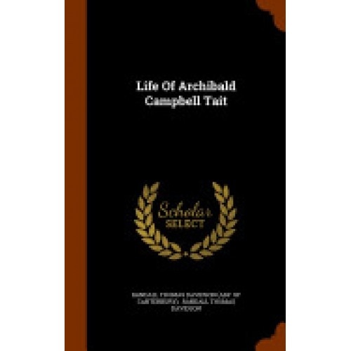 Life of Archibald Campbell Tait