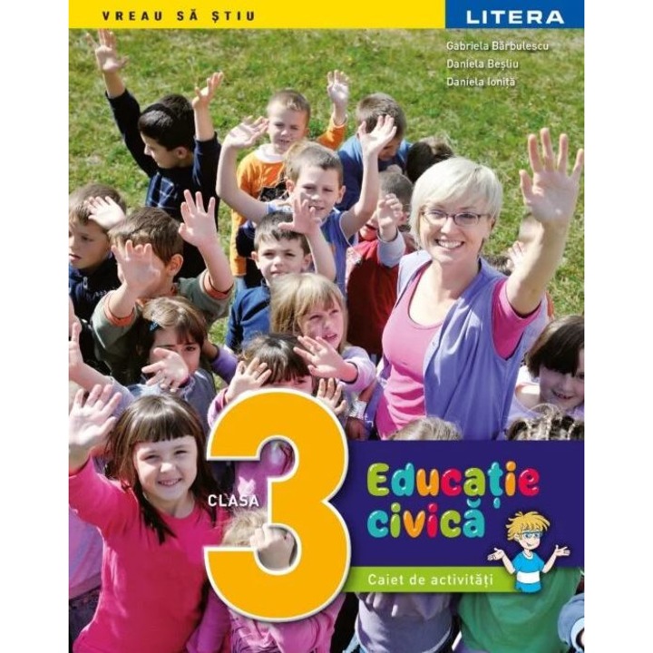 Educatie civica. Clasa a III-a - Gabriela BarbulescuDaniela BesliuDaniela Ionita