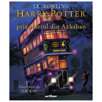Harry Potter si prizonierul din Azkaban, editie ilustrata, J. K. Rowling Harry Potter si prizonierul din Azkaban, editie ilustrata, J. K. Rowling