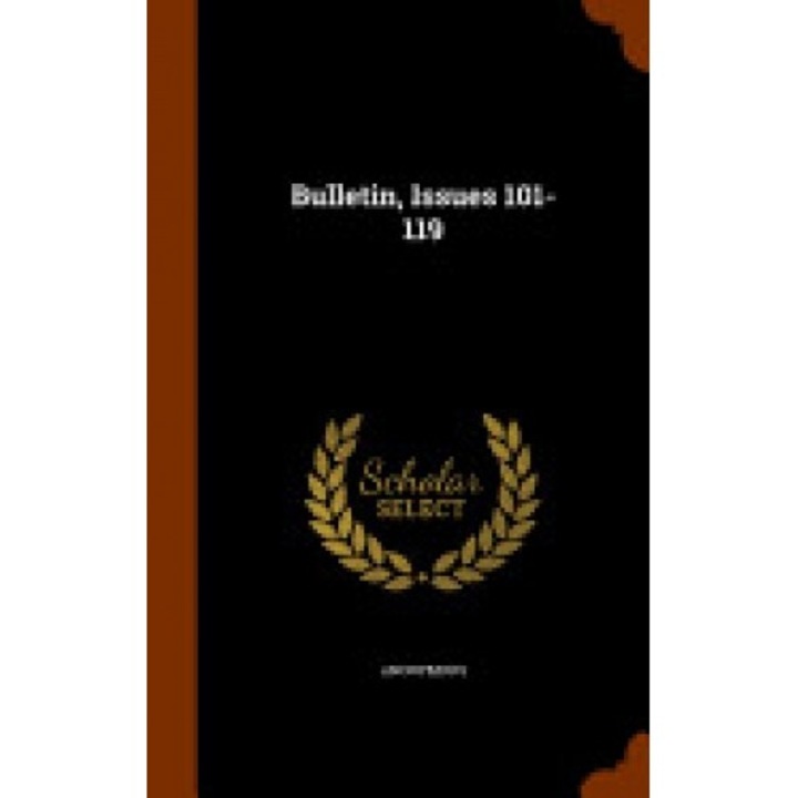 Bulletin, Issues 101-119