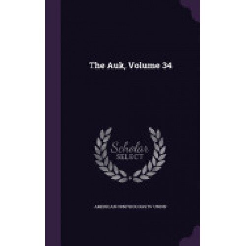 The Auk, Volume 34