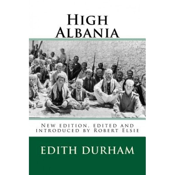 High Albania, Edith Durham (Author)