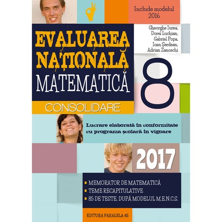 Evaluare Nationala 2017 Clasa Viii Matematica Consolidare Adrian Zanoschi Ioan Serdean Gheorghe Iurea Gabriel Popa Luchian Dorel Emag Ro