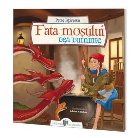 Fata Mosului Cea Cuminte Petre Ispirescu Emag Ro