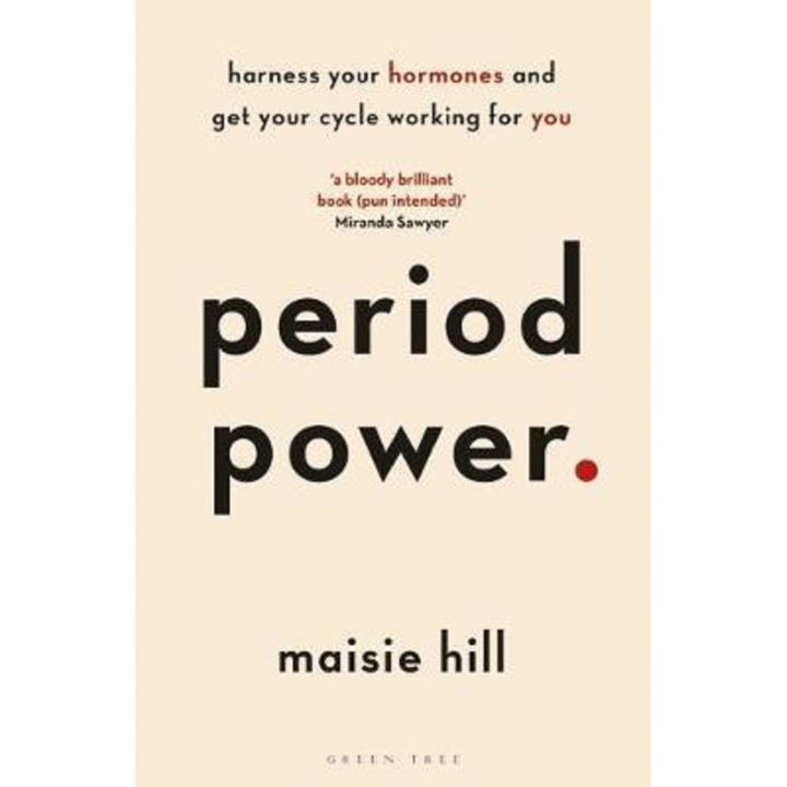 Period Power - Maisie Hill