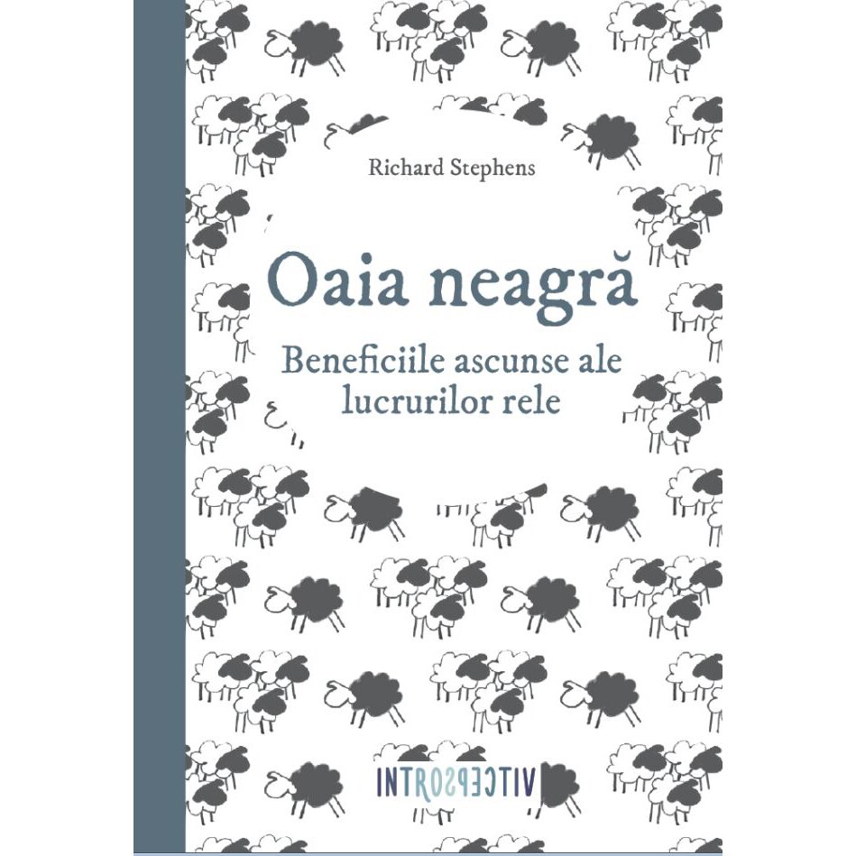 Oaia Neagra sau de ce uneori e bine sa fii rau - Richard Stephens