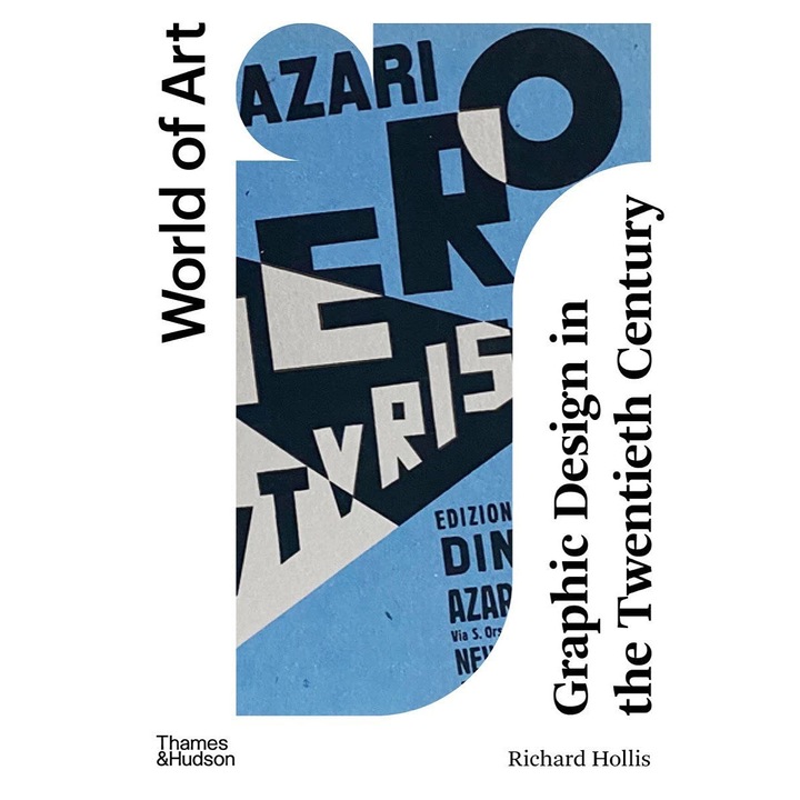 Graphic Design in the Twentieth Century: A Concise History - Richard Hollis