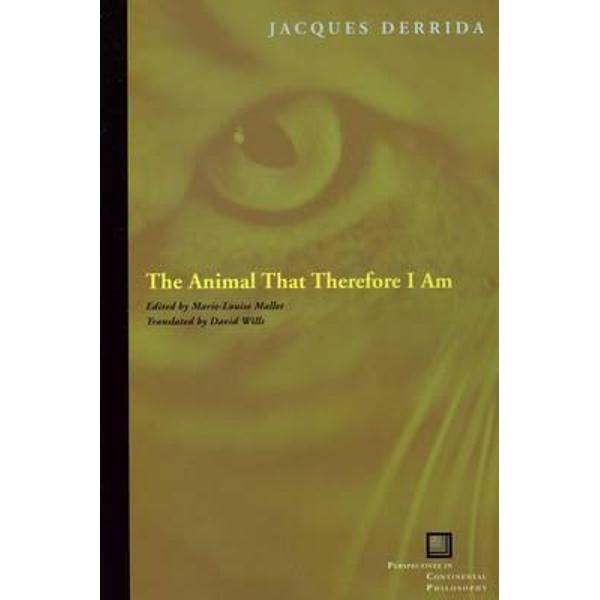 Animal That Therefore I am