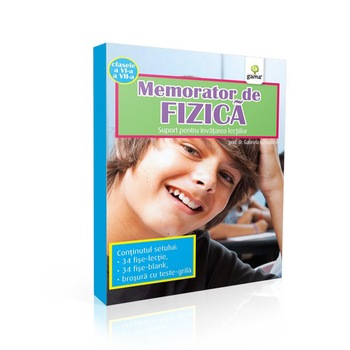 Memorator de fizica. Clasele a VI-a a VII-a Memorator de fizica. Clasele a VI-a a VII-a