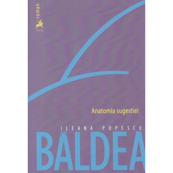 Anatomia Sugestiei - Ileana Popescu Baldea, editia 2021