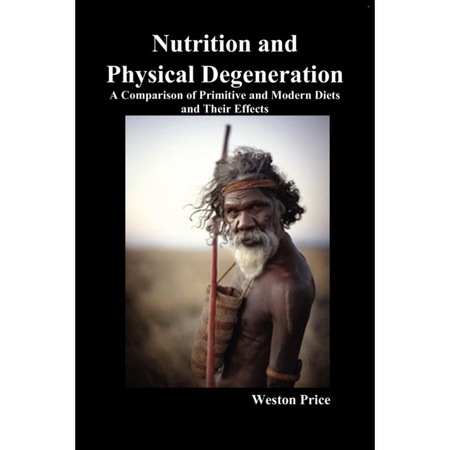 Nutrition and Physical Degeneration de Weston Price - eMAG.ro