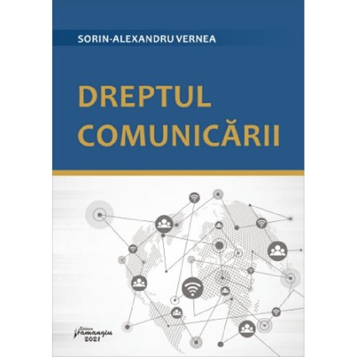 Dreptul Comunicarii - Sorin-alexandru Vernea