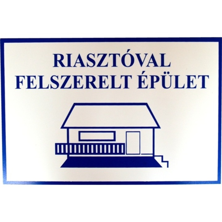 Tábla műanyag A4 Riasztóval felszerelt épület