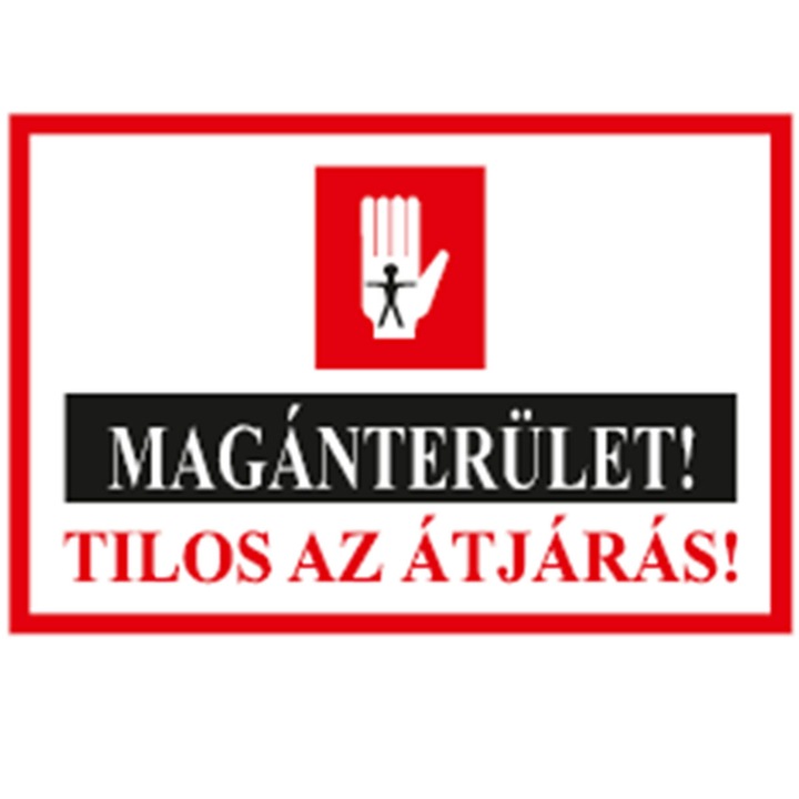 Tábla műanyag A4 Magánterület!Tilos az átjárás