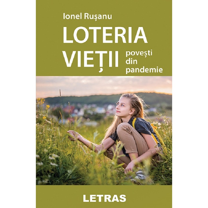 Loteria Vietii. Povesti Din Pandemie - Ionel Rusanu