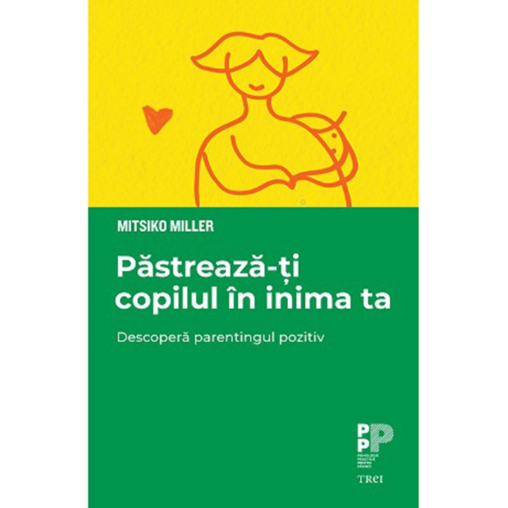 Pastreaza-ti copilul in inima ta, Mitsiko Miller