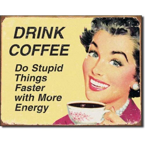 Tablou metalic - Drink Coffee - 30x40 cm