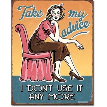 Tablou metalic - Take My Advice - 30x40 cm Tablou metalic - Take My Advice - 30x40 cm