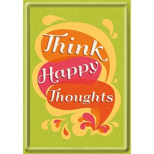 Tablou metalic - Think Happy Thoughts - 10x14 cm