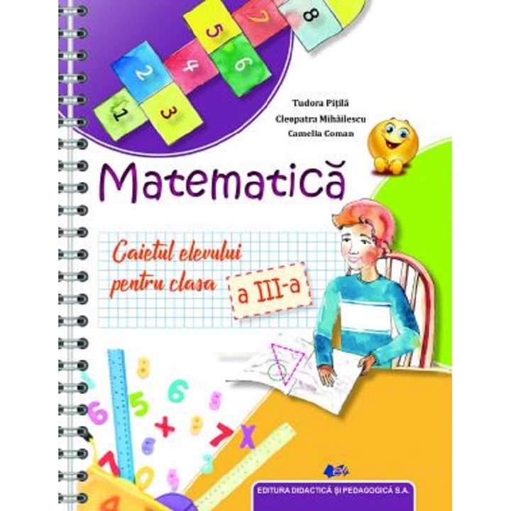 Matematica - Clasa 3 - Caietul Elevului - Tudora Pitila, Cleopatra Mihailescu, Camelia Coman