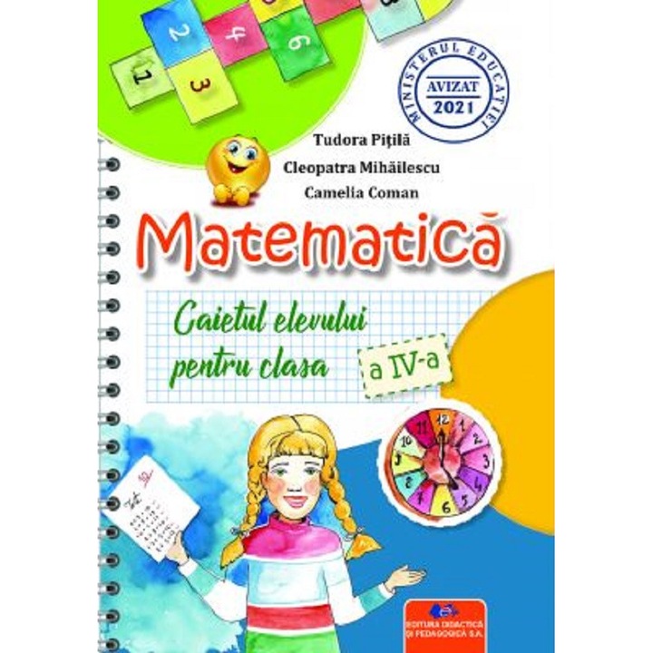 Matematica - Clasa 4 - Caietul Elevului - Tudora Pitila, Cleopatra Mihailescu, Camelia Coman