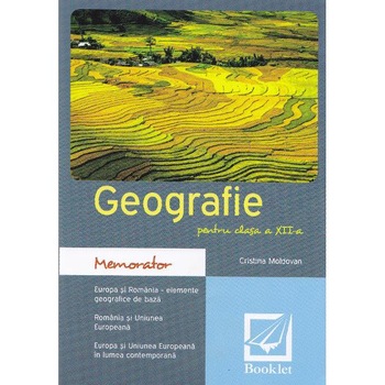 Memorator de geografie - Clasa 12 - Cristina Moldovan Memorator de geografie - Clasa 12 - Cristina Moldovan