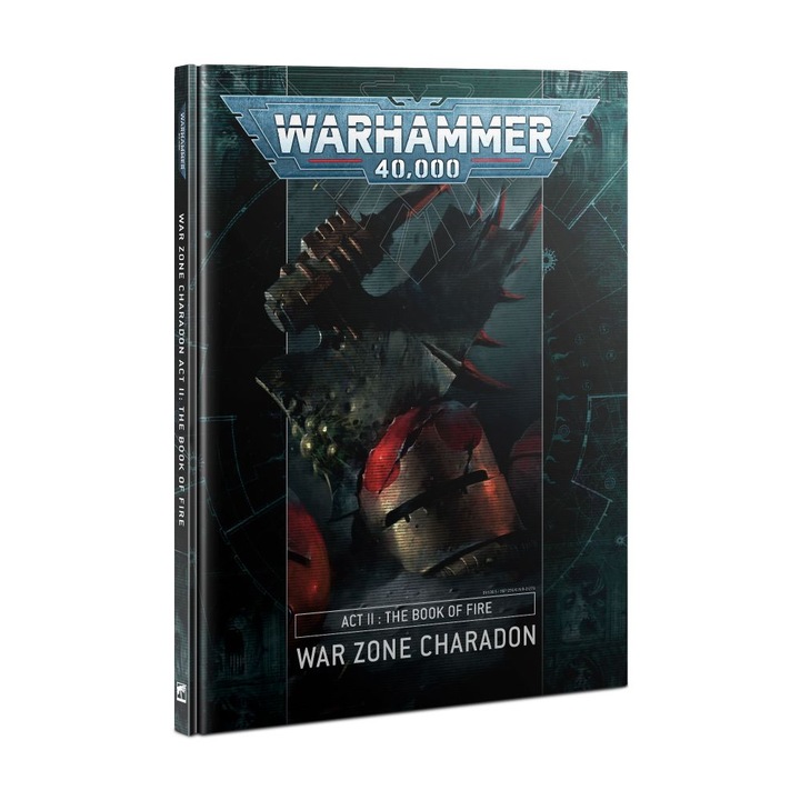 Warhammer 40k szabálykönyv, Games Workshop, II. felvonás The Book of Fire War Zone Charadon