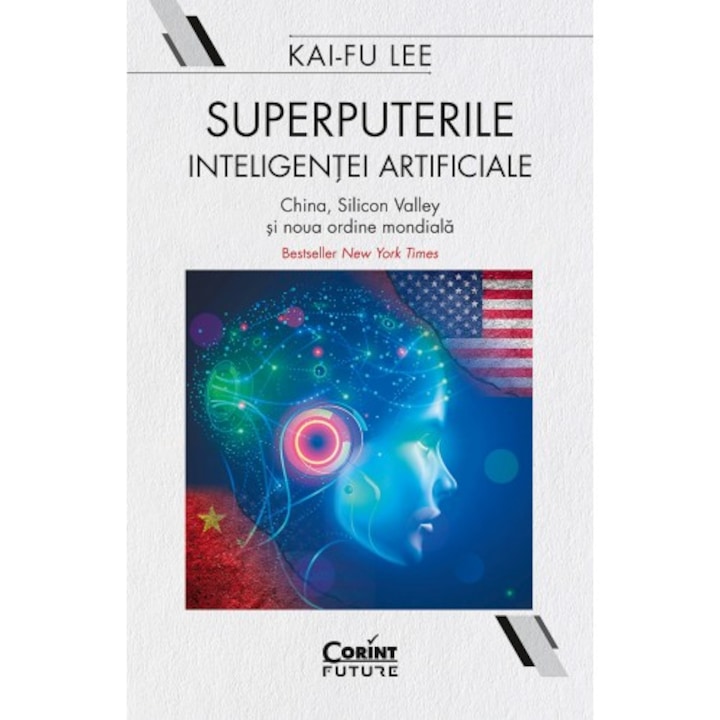A mesterséges intelligencia szuperhatalmai, Kai-fu Lee (Román nyelvű kiadás)