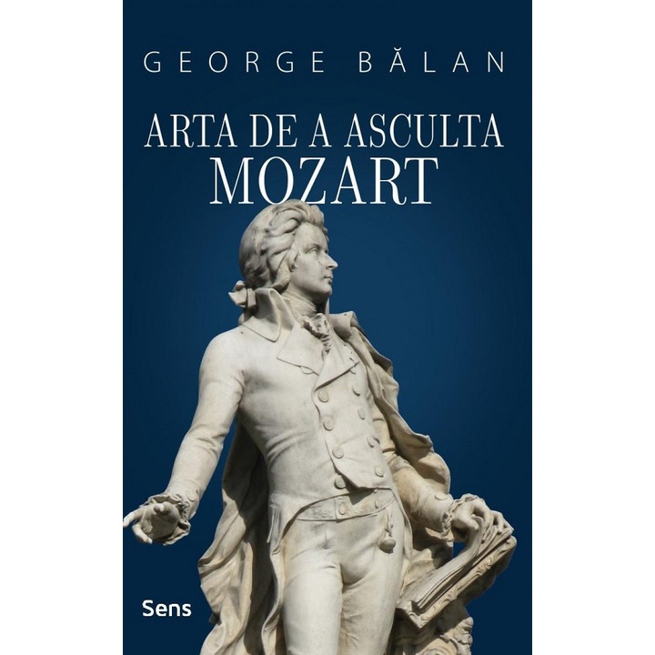 Arta de a asculta Mozart - George Balan