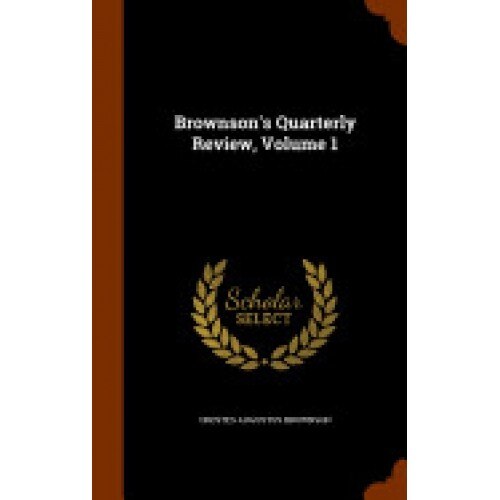 Brownson's Quarterly Review, Volume 1