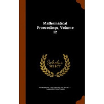 Mathematical Proceedings, Volume 12 Mathematical Proceedings, Volume 12