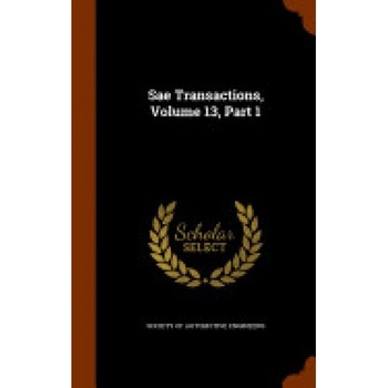 Sae Transactions, Volume 13, Part 1 Sae Transactions, Volume 13, Part 1