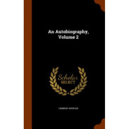 An Autobiography, Volume 2