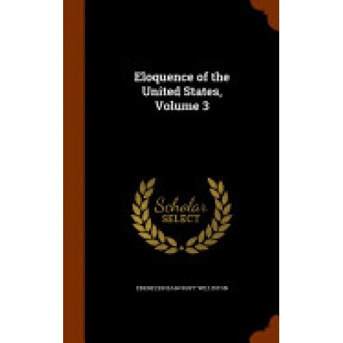 Eloquence of the United States, Volume 3
