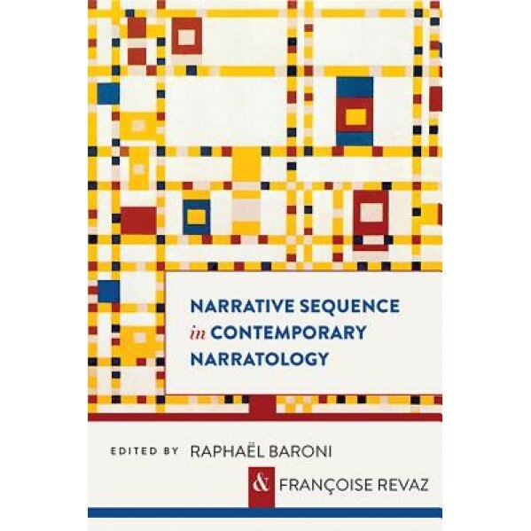 Narrative Sequence in Contemporary Narratology, Raphael Baroni (Author)
