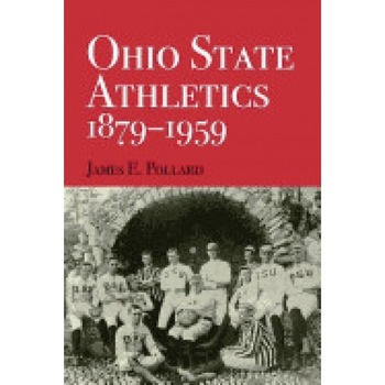 Ohio State Athletics, 1879-1959 Ohio State Athletics, 1879-1959