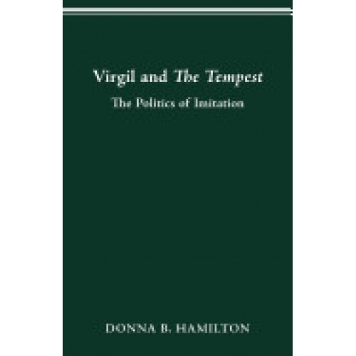 Virgil and the Tempest: The Politics of Imitation
