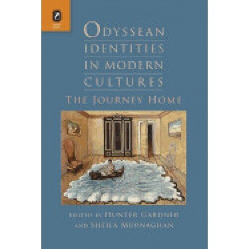 Odyssean Identities in Modern Cultures: The Journey Home