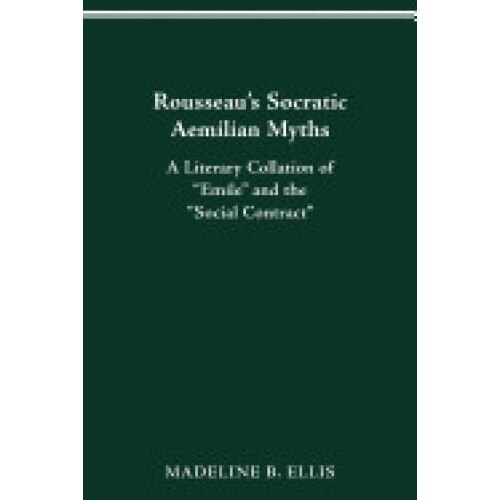 Rousseau's Socratic Aemilian Myths: A Literary Collation of 