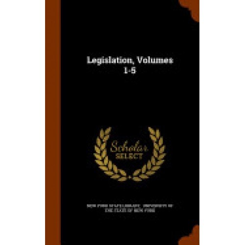 Legislation, Volumes 1-5