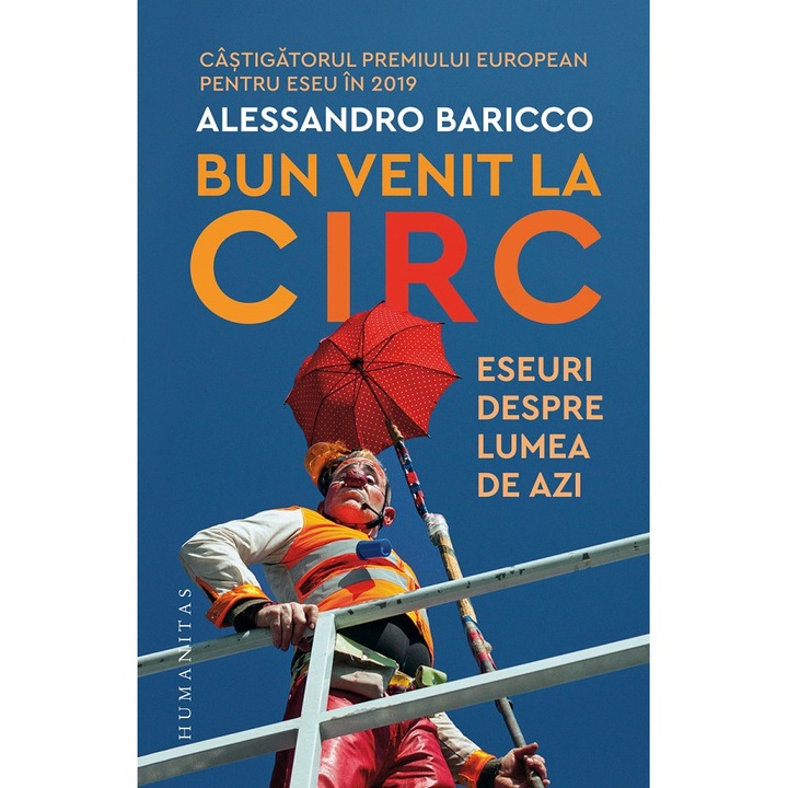Bun Venit La Circ - Alessandro Baricco