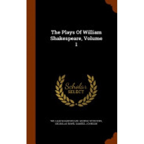 The Plays of William Shakespeare, Volume 1