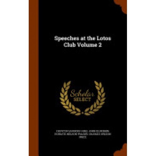 Speeches at the Lotos Club Volume 2