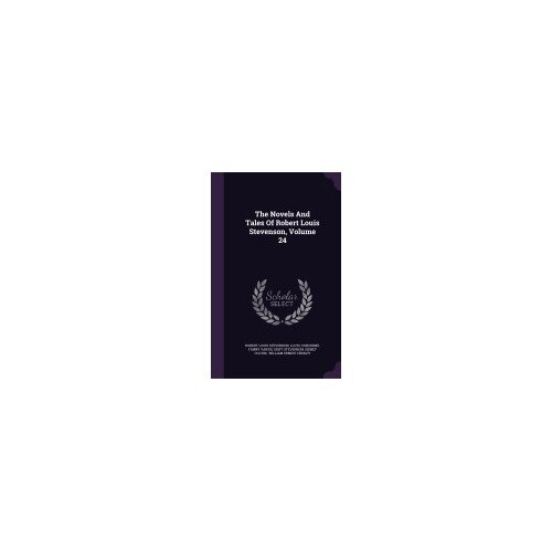 The Novels and Tales of Robert Louis Stevenson, Volume 24