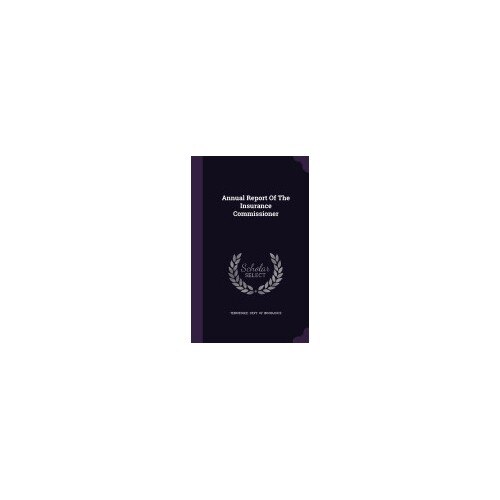 Annual Report of the Insurance Commissioner