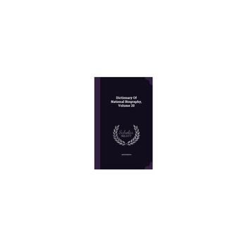 Dictionary of National Biography, Volume 20 Dictionary of National Biography, Volume 20