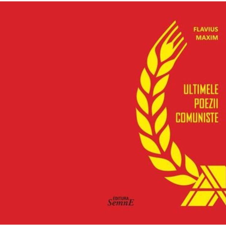 Ultimele poezii comuniste, Flavius Maxim