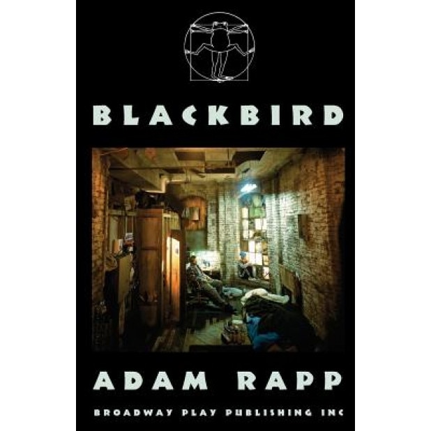 Blackbird, Adam Rapp (Author)
