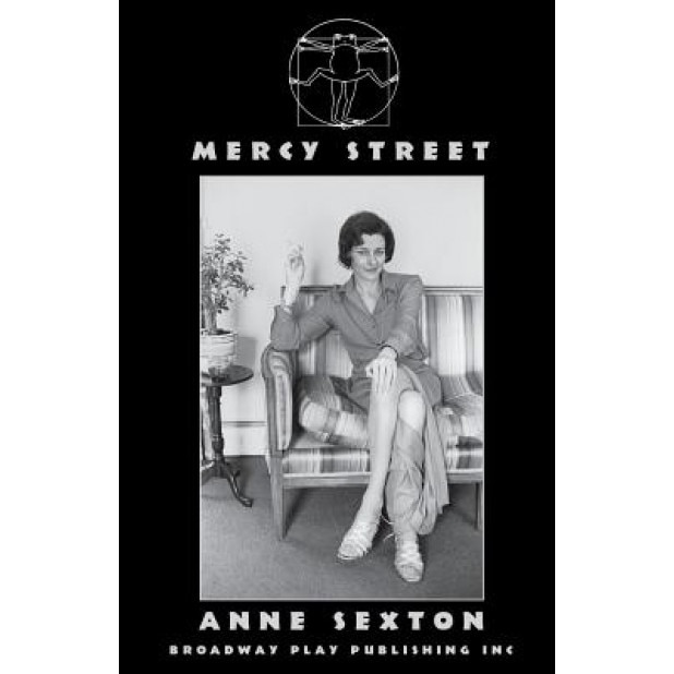 Mercy Street, Anne Sexton (Author)