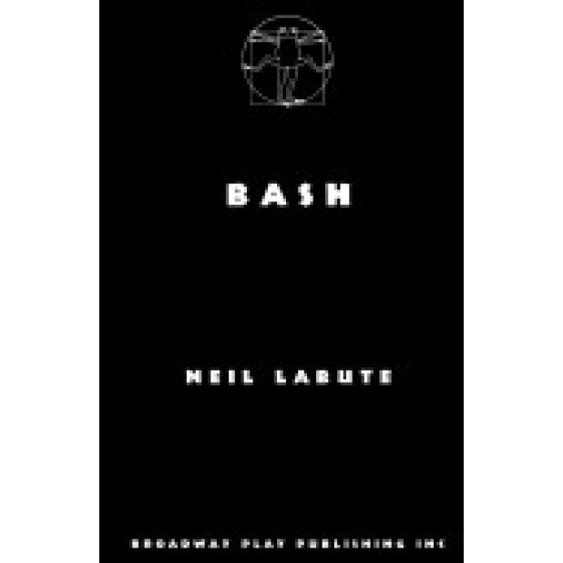 Bash, Neil LaBute (Author)